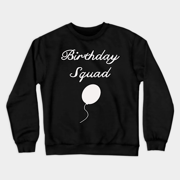 birthday squad party celebrating balloon design Crewneck Sweatshirt by beautifulhandmadeart